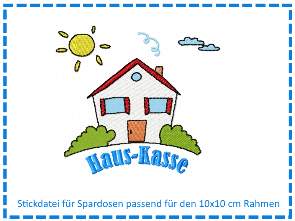 Stickdatei für Spardosen - Hauskasse 10x10